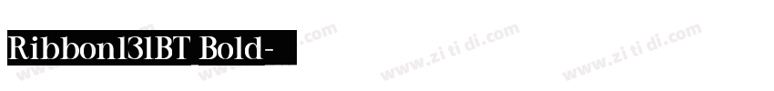 Ribbon131BT Bold字体转换 Ribbon131BT Bold字体转换